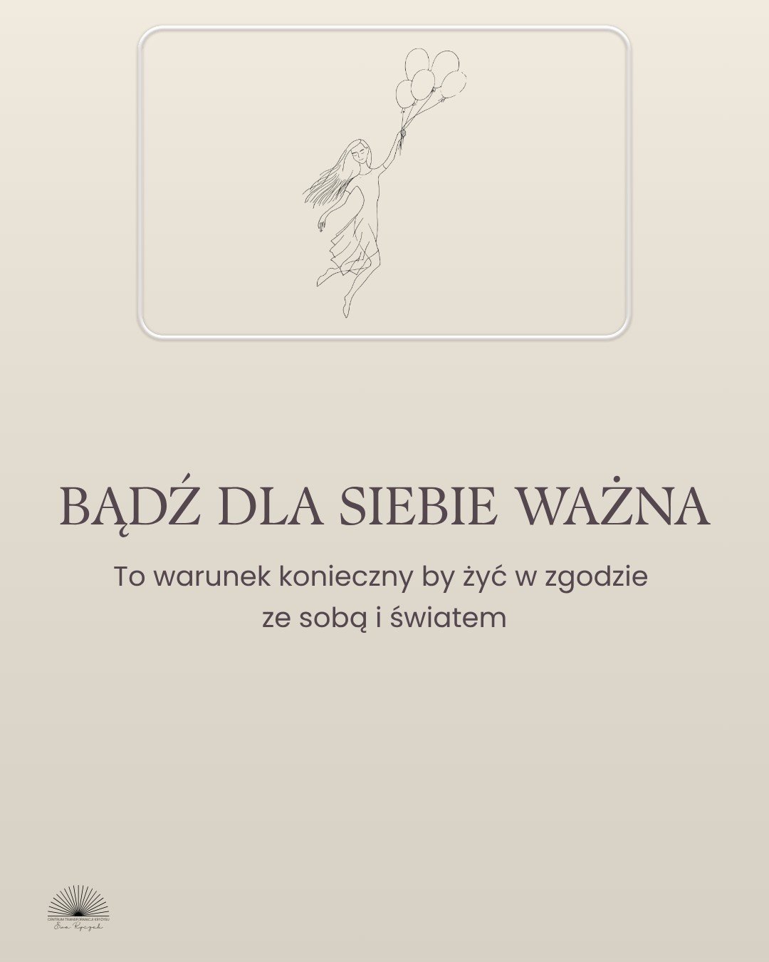 odWAŻ się być dla siebie ważną - kobieta z balonikami